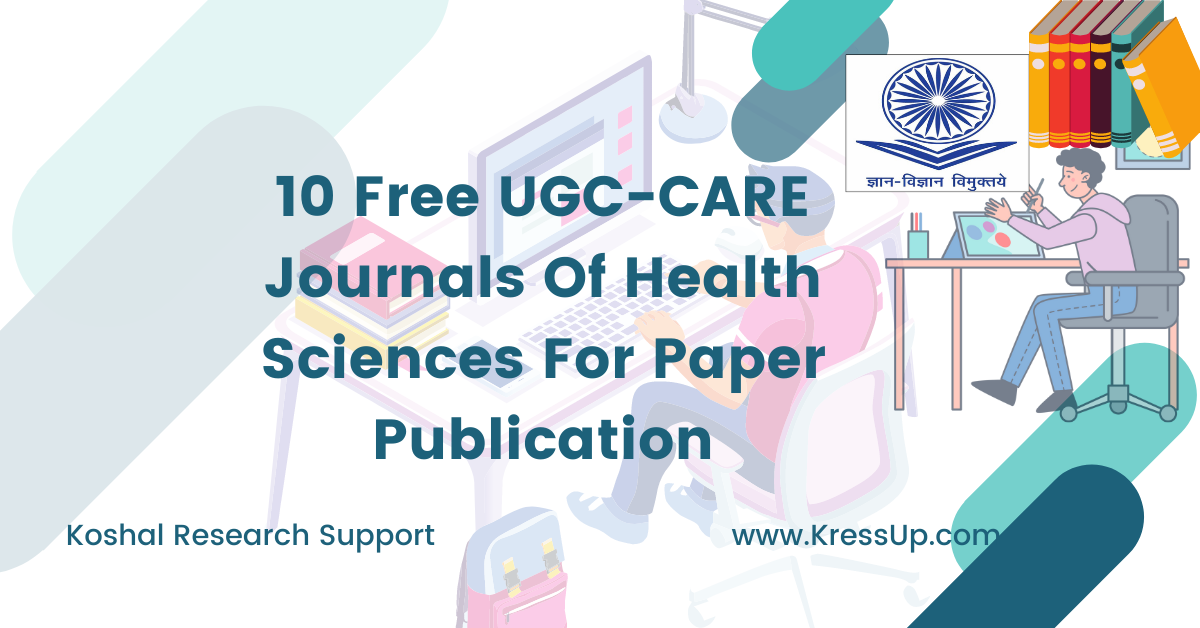 10 Free UGCCARE Journals Of Health Sciences For Paper Publication